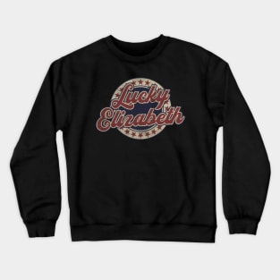 Lucky Elizabeth (vintage) Crewneck Sweatshirt